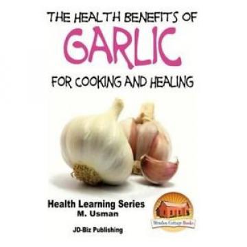 Health Benefits of Garlic for Cooking and Health by M. Usman Paperback Book (Eng