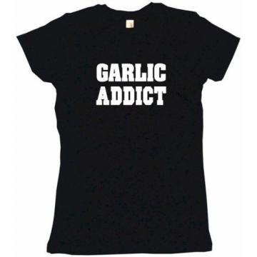 Garlic Addict Womens Tee Shirt Pick Size Color Petite Regular