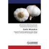 NEW Garlic Mutation by Abd El-Aziz Abd El-Rehiem Abd El-Aziz Na Paperback Book (