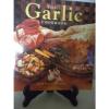 The Garlic Cookbook by Lorna Rhodes (1994, Hardcover)