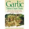 Garlic: Nature&#039;s Super Healer #1 small image