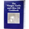 The Vinegar, Garlic And Olive Oil Cookbook #1 small image