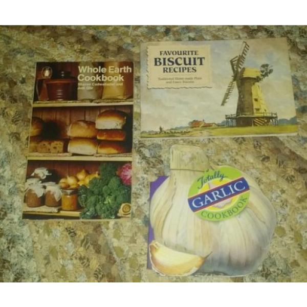 Lot 3 Cookbooks WHOLE EARTH COOK BOOK, Garlic, Favourite Biscuits #1 image
