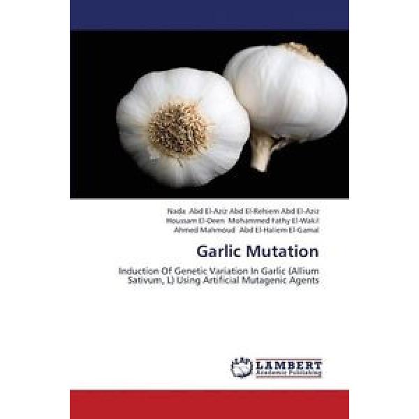 NEW Garlic Mutation by Abd El-Aziz Abd El-Rehiem Abd El-Aziz Na Paperback Book ( #1 image