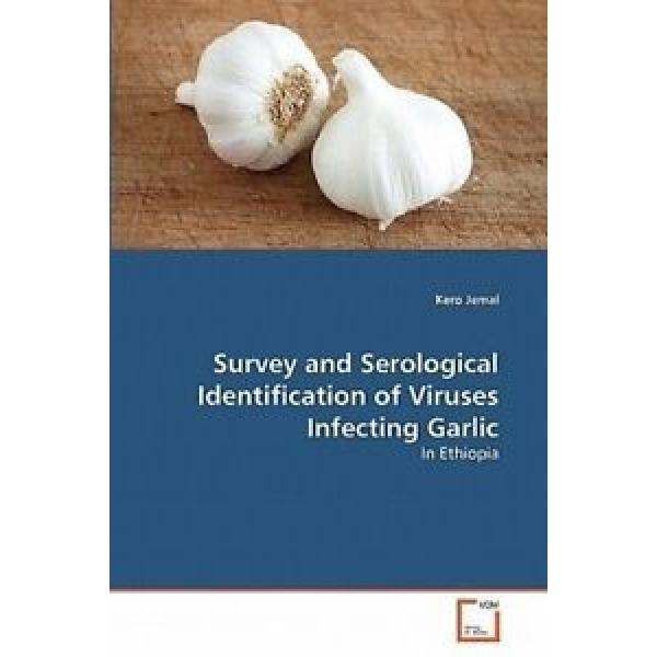 NEW Survey and Serological Identification of Viruses Infecting Garlic by Kero Je #1 image