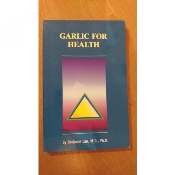Garlic for Health by Lau, Benjamin (paperback) #1 image