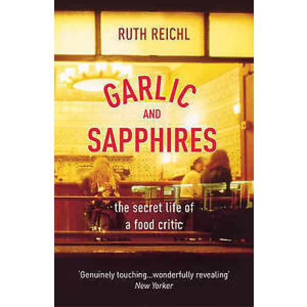 Garlic And Sapphires, Ruth Reichl #1 image