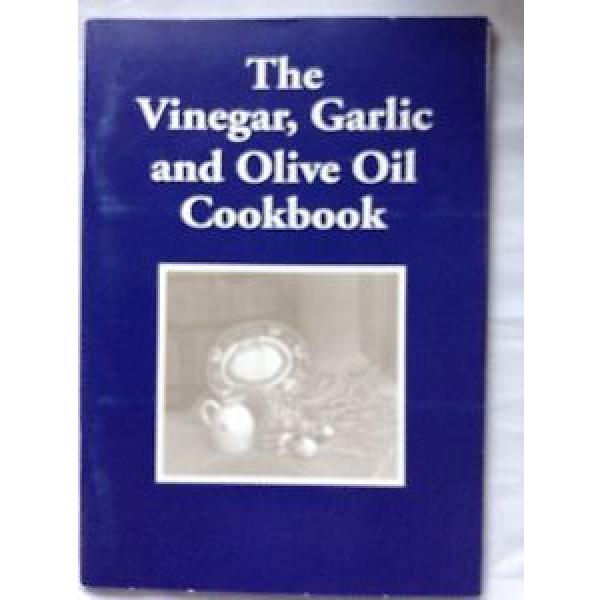 The Vinegar, Garlic And Olive Oil Cookbook #1 image